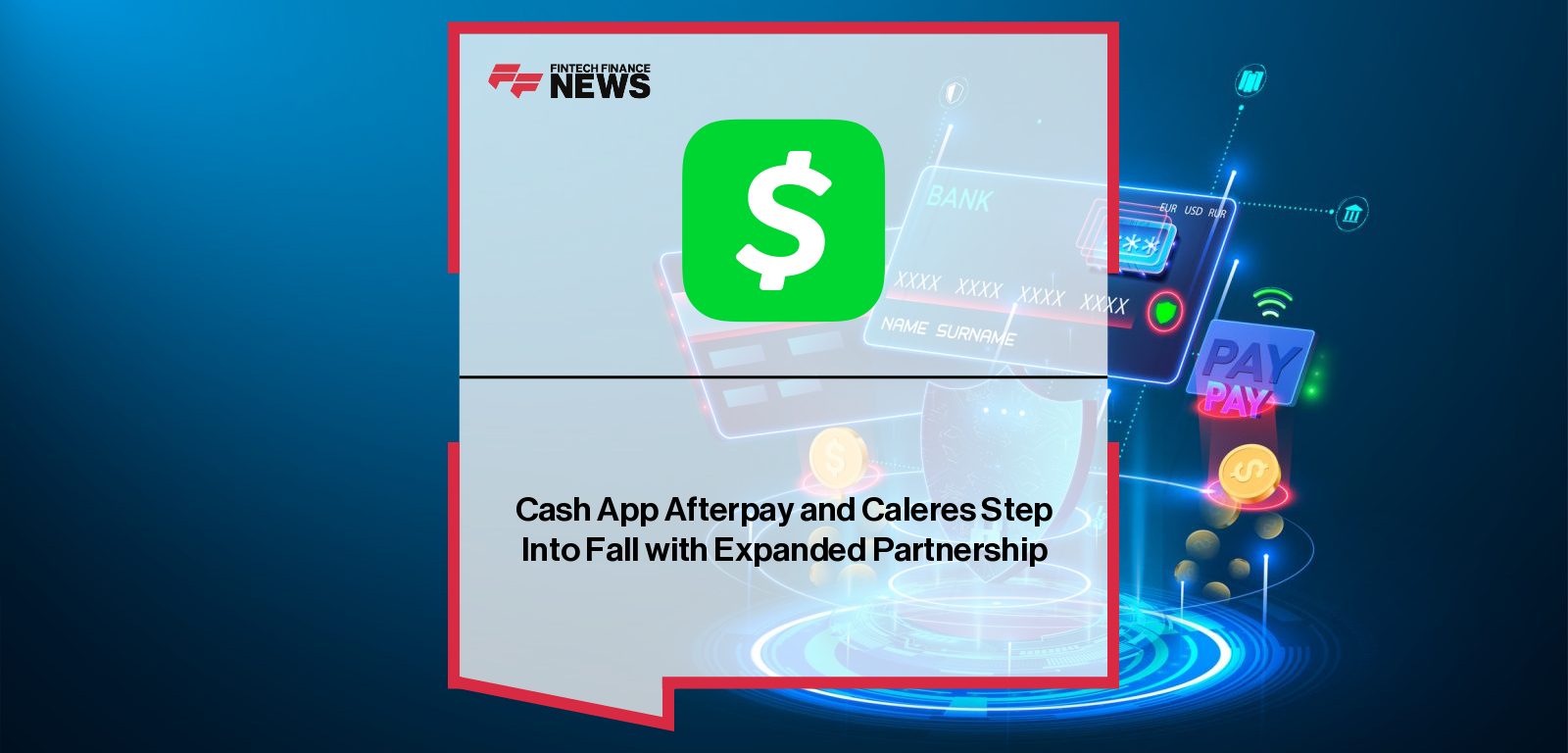 Cash App Afterpay partners with Caleres to offer flexible "Buy Now, Pay Later" options across brands like Famous Footwear, Sam Edelman, and Naturalizer — with insights from Tanuj Parikh and Willis Hill.