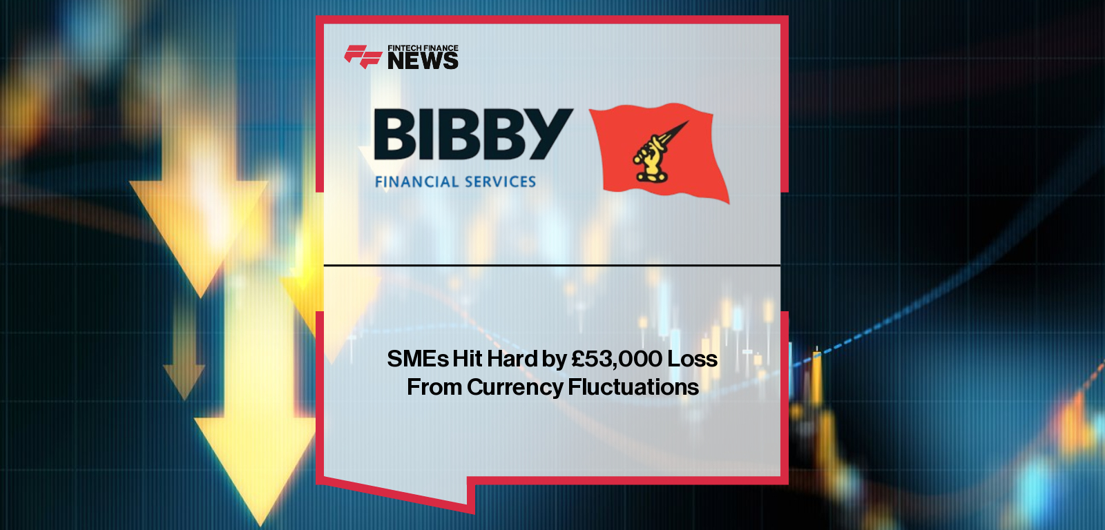 Bibby Financial Services’ Michael McGowan highlights £53k average FX losses for UK SMEs, urging updated foreign exchange strategies amid currency volatility.