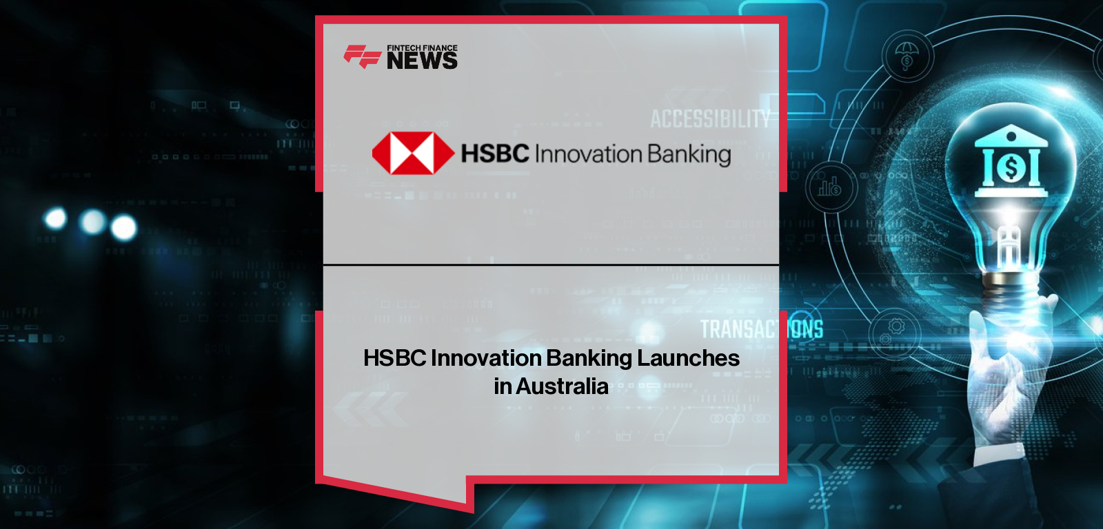 HSBC launches Innovation Banking in Australia, led by Alan Watters, to support scale-ups and venture-backed companies with tailored banking, venture debt, and global growth expertise.