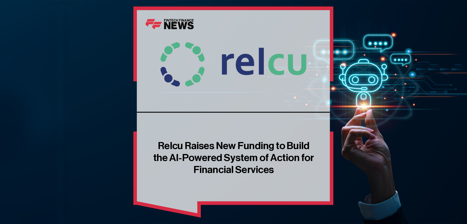 Relcu raises new funding with backing from Menlo Ventures, MUFG Innovation Partners, and others to expand its Unified CRM and AI Agent Co-Pilot for financial services, led by CEO Abhijat Thakur.