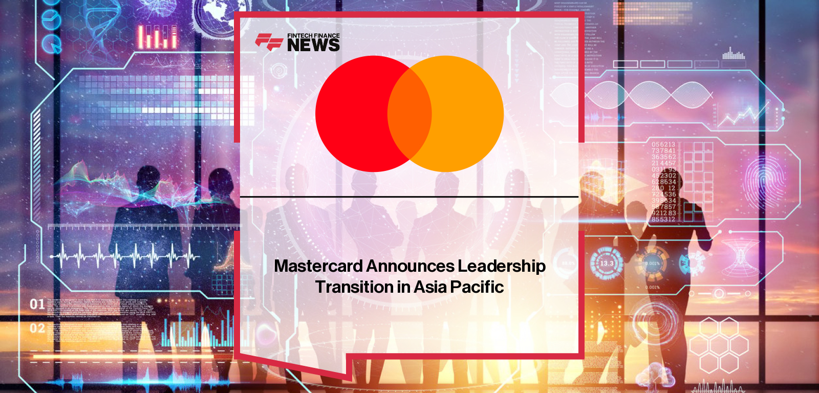 Mastercard announces leadership transition with Ari Sarker stepping down as President, Asia Pacific, to be succeeded by Richard Wormald in 2026, with Paul Monnington joining as Division President, Australasia.