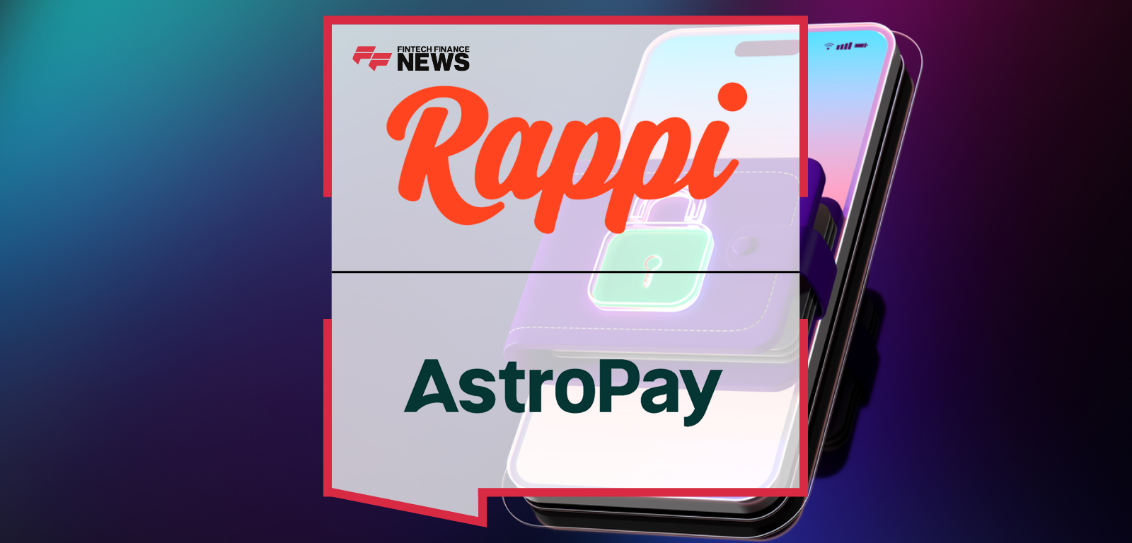 Rappi partners with AstroPay to launch Latin America’s first wallet-on-file integration, enabling seamless cross-currency payments in Argentina, Brazil, and Peru.