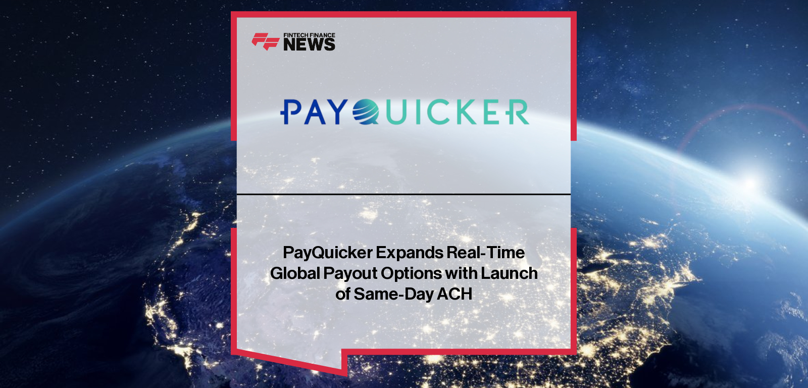 PayQuicker expands real-time payouts with Same-Day ACH transfers in the U.S., with VP Kevin Zeman highlighting faster payments for industries including gig economy, affiliate marketing, direct selling, and clinical trials.