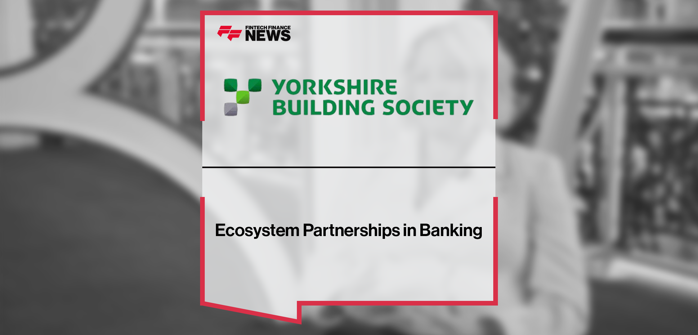 Ecosystem Partnerships in Banking