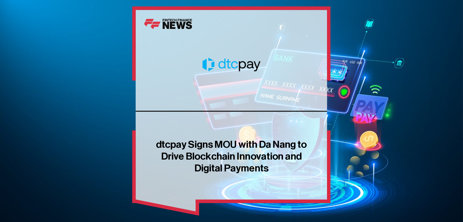 Band Zhao of dtcpay signs MOU with Lương Nguyễn Minh Triết and Da Nang leaders during Vietnam Blockchain Day 2025 to promote blockchain innovation and digital payments.