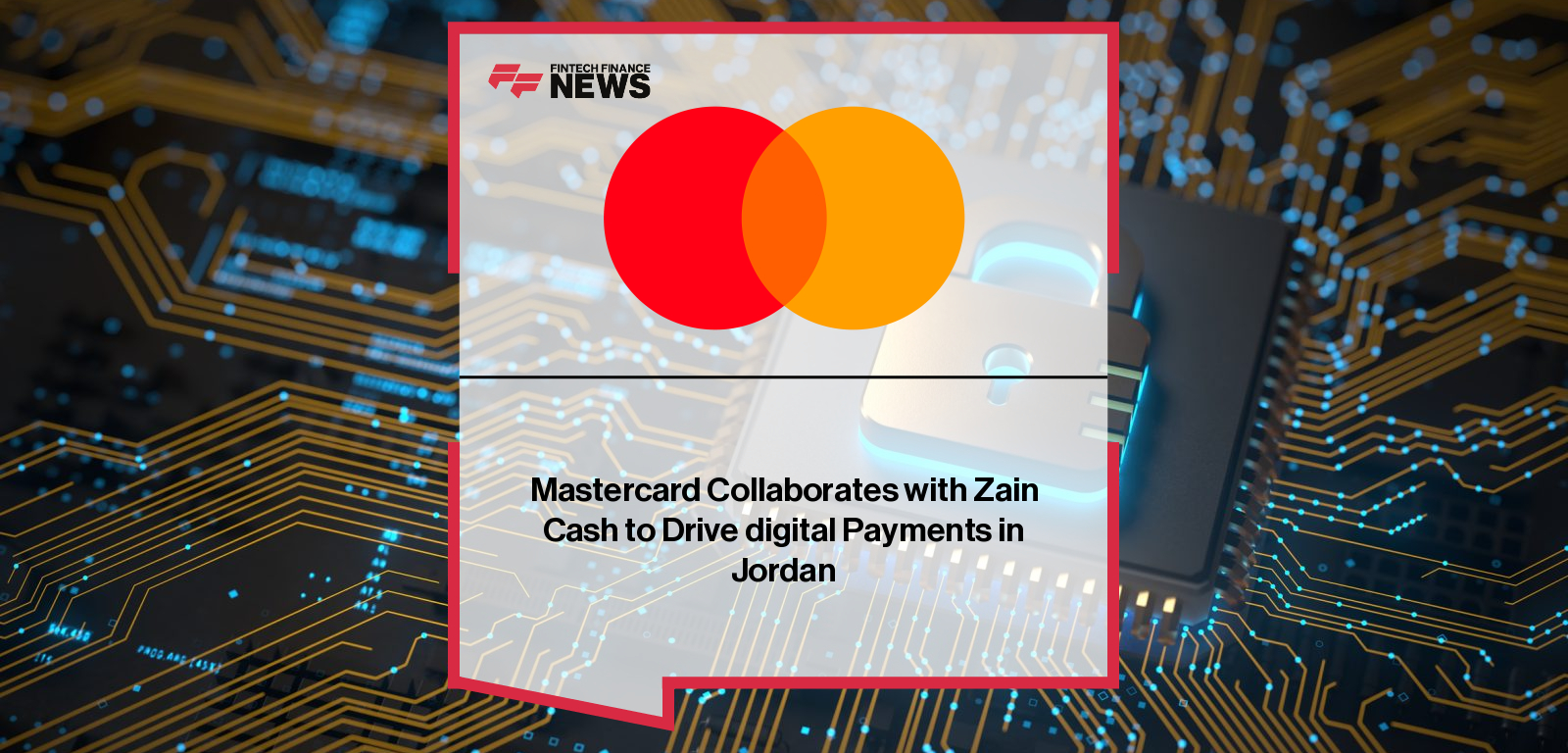 Zain Cash partners with Mastercard to expand digital payments in Jordan, launching prepaid and credit card solutions and creating an Innovation Hub.