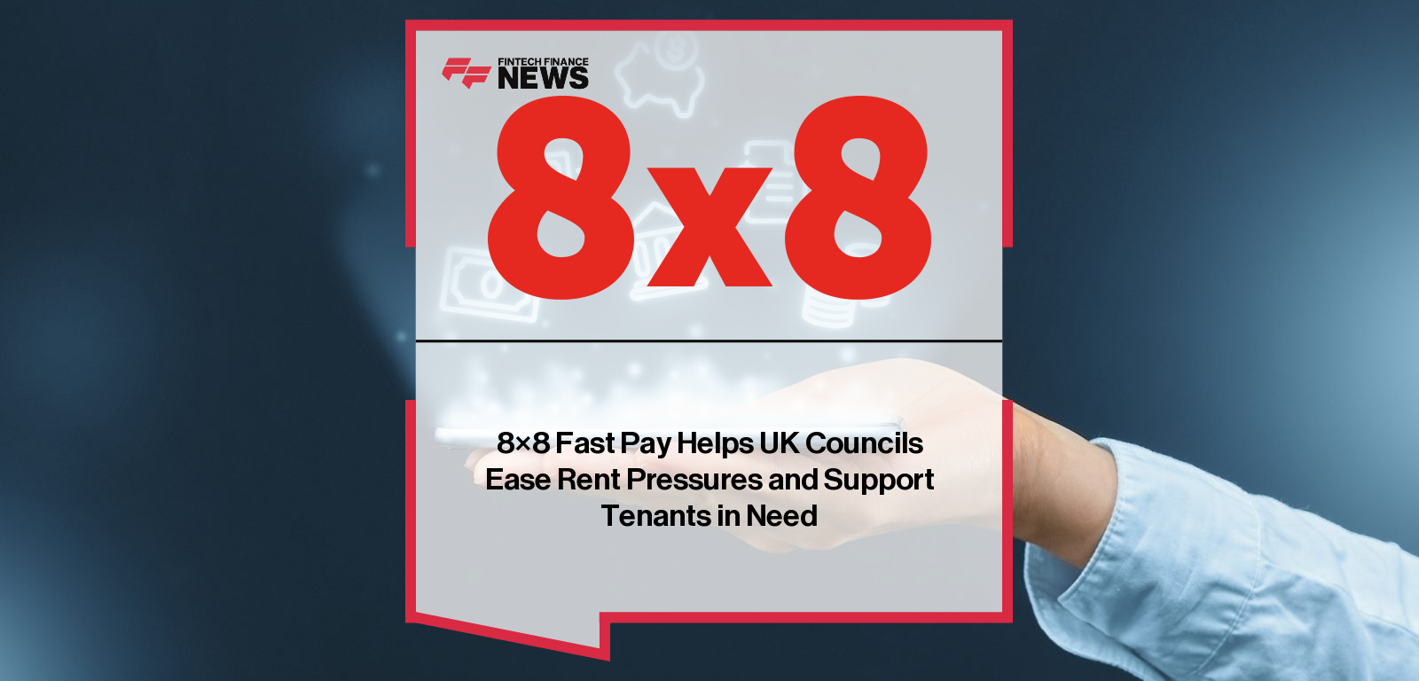 UK councils adopt 8x8 Fast Pay to simplify rent collection and provide citizens with secure digital payment and support services.