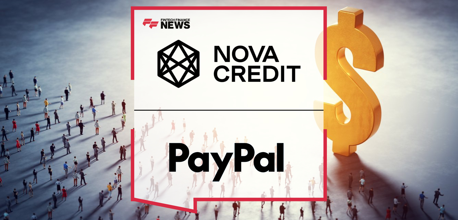 Nova Credit partners with PayPal to integrate Cash Atlas™ cash flow underwriting, expanding credit access for underserved consumers in BNPL and beyond.