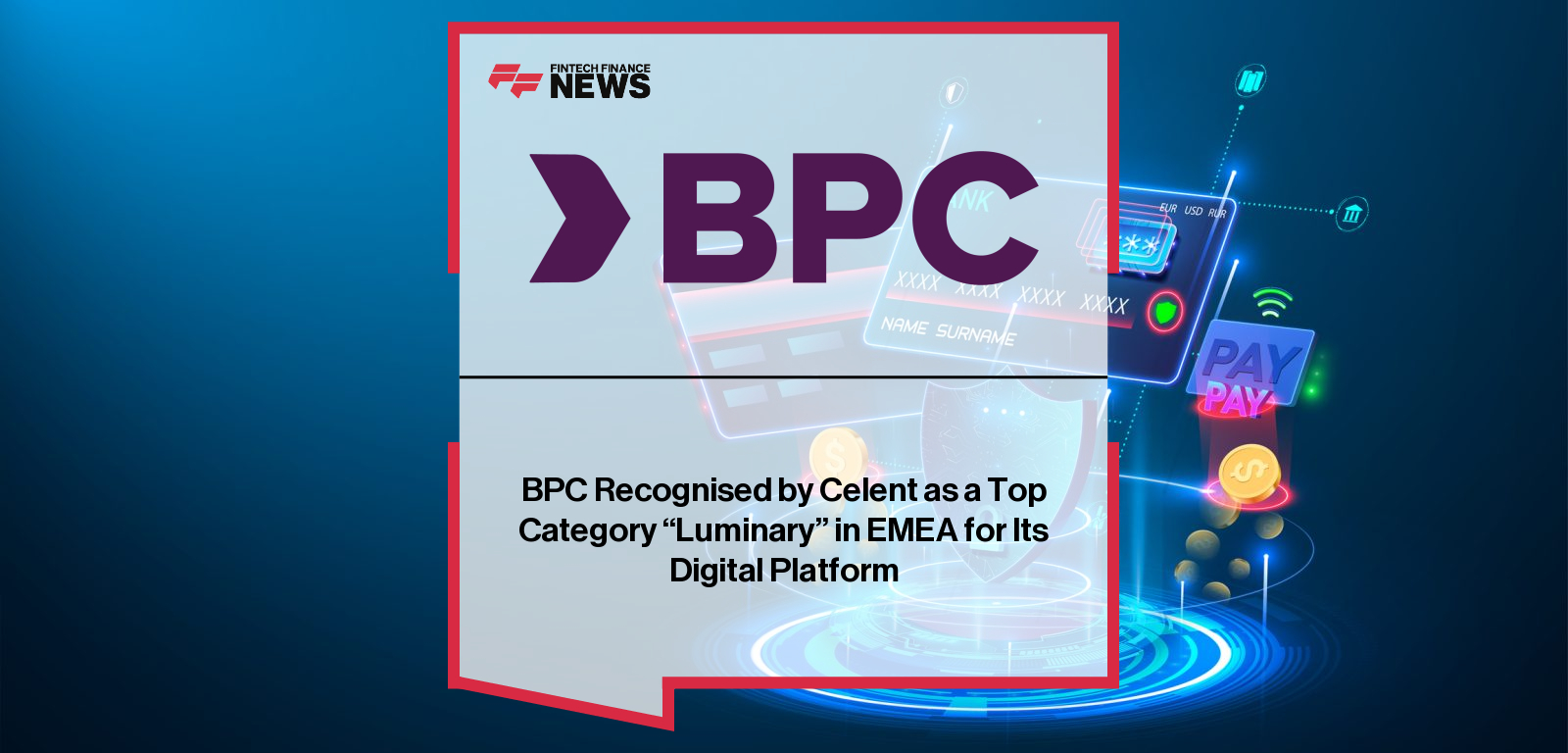 BPC Recognised by Celent as a Top Category “Luminary” in EMEA for Its Digital Platform