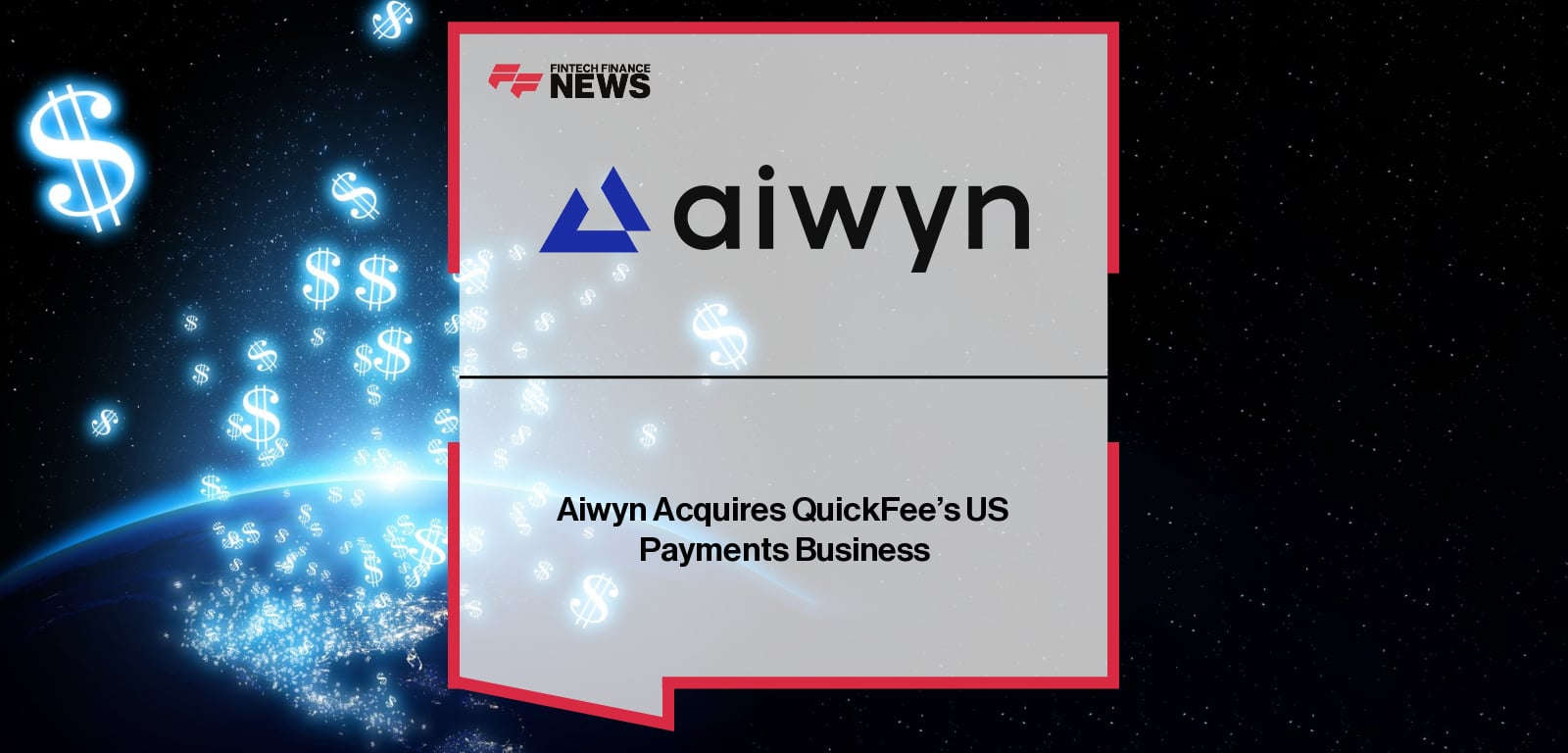 Aiwyn CEO Justin Adams and QuickFee Chairman Dale Smorgon announce Aiwyn’s acquisition of QuickFee’s US payments business to strengthen accounting firm payment solutions.