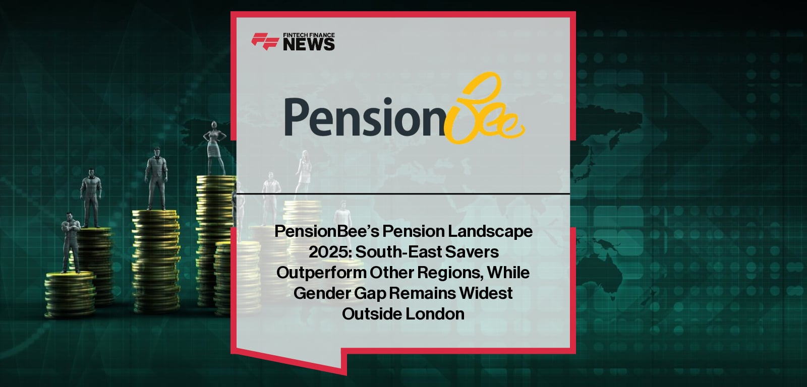 Lisa Picardo, Chief Business Officer UK at PensionBee, presents the 2025 Pension Landscape report, showing average UK pension pots rising to £21,875 with a narrowing gender gap and stark regional disparities.