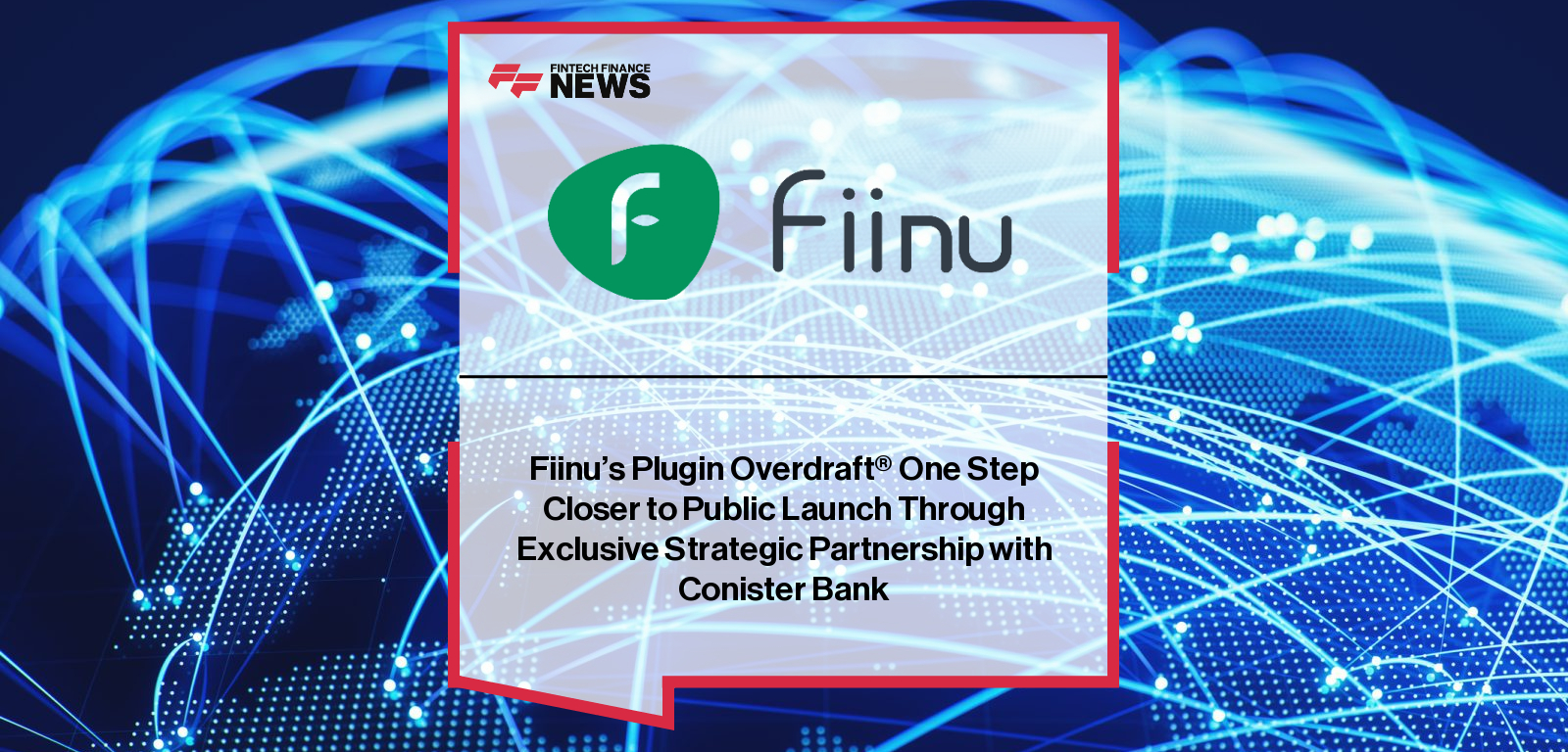 Fiinu Plc partners with Conister Bank Limited, a Manx Financial Group subsidiary, to launch the AI-powered Plugin Overdraft® solution in the UK, led by Dr. Marko Sjoblom and Douglas Grant.