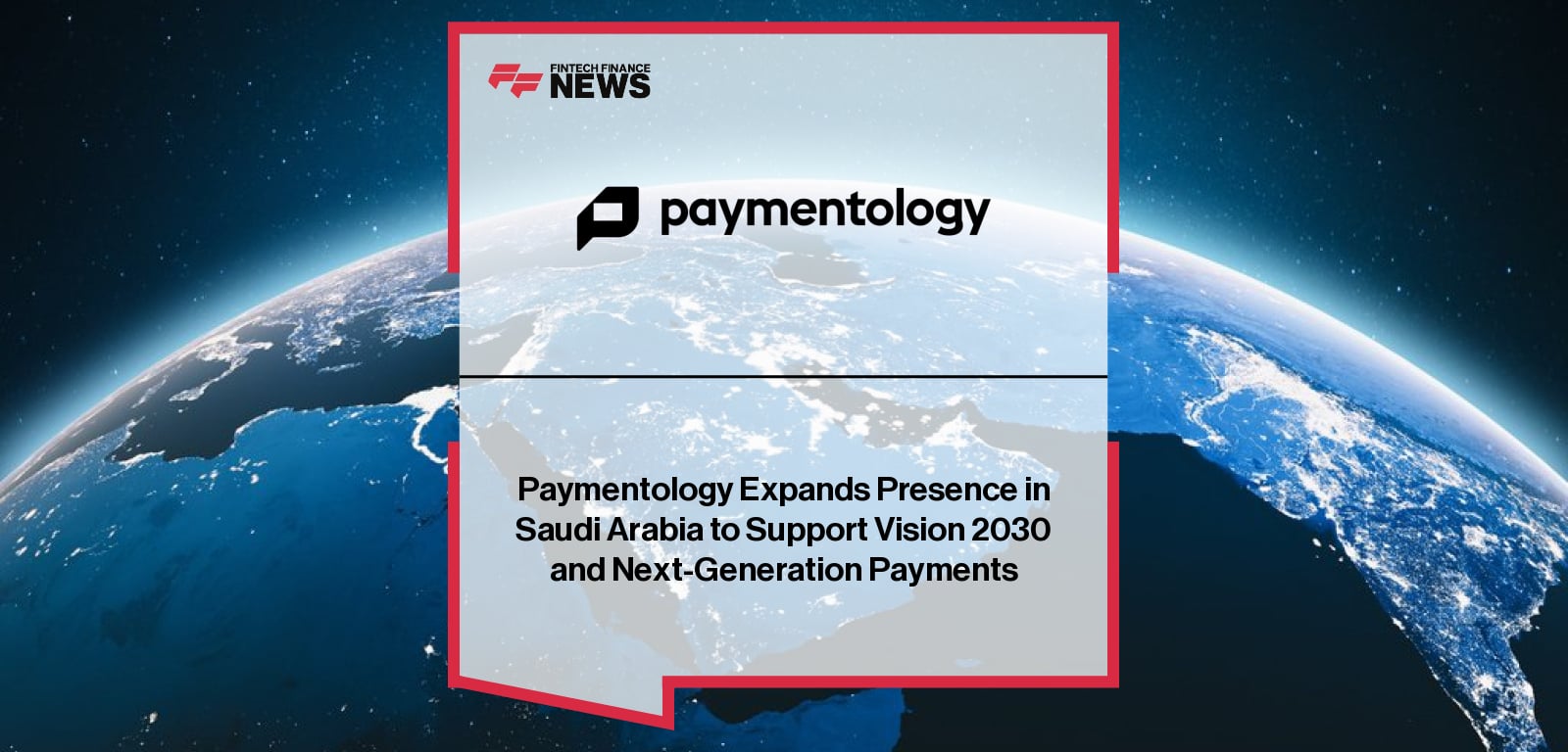 Paymentology Expands Presence in Saudi Arabia to Support Vision 2030 and Next-Generation Payments