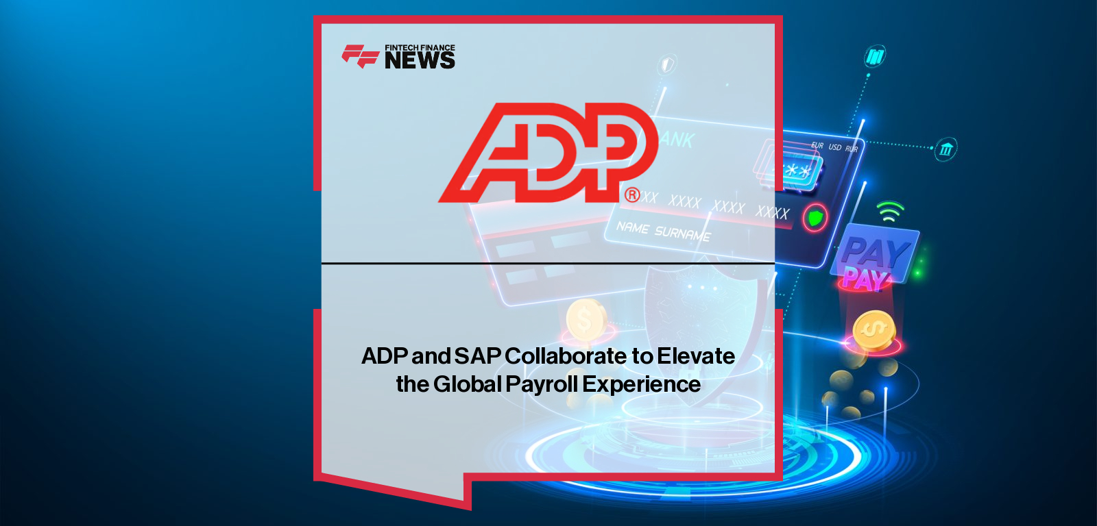 ADP and SAP expand global payroll partnership, with Frank Smits and Maryann Abbajay highlighting cloud innovation, scalability, and AI-ready payroll solutions for enterprises worldwide.
