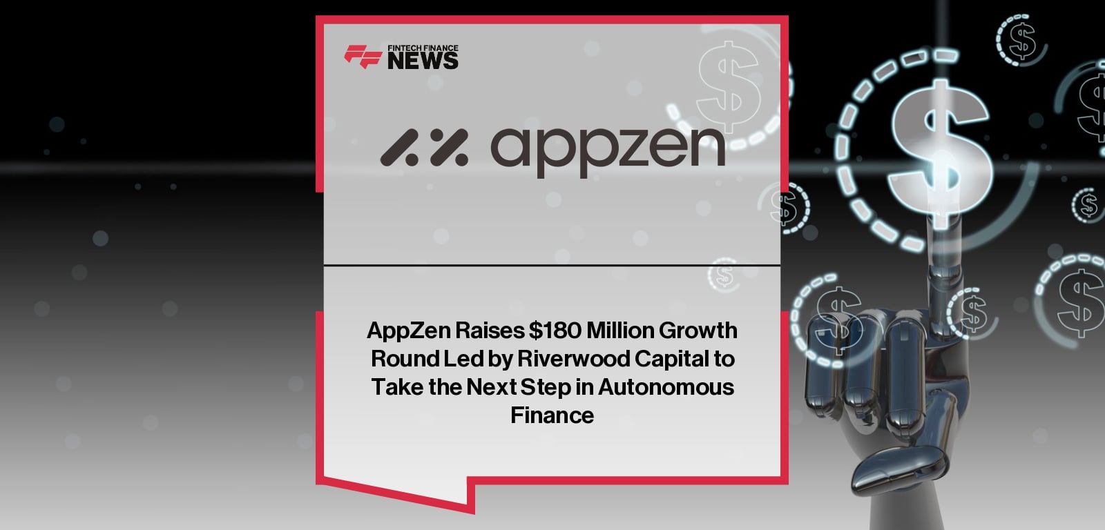 AppZen raises $180 million in Series D growth funding led by Riverwood Capital, with CEO Anant Kale and investor Francisco Alvarez-Demalde emphasizing the expansion of agentic AI for global finance teams.