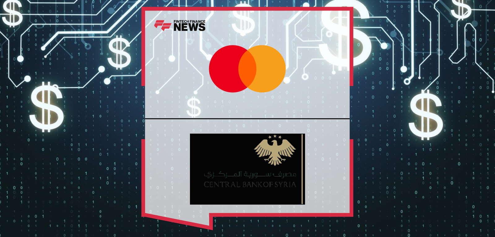 Mastercard and the Central Bank of Syria sign a memorandum of understanding to develop a national payments ecosystem and expand financial inclusion across Syria.