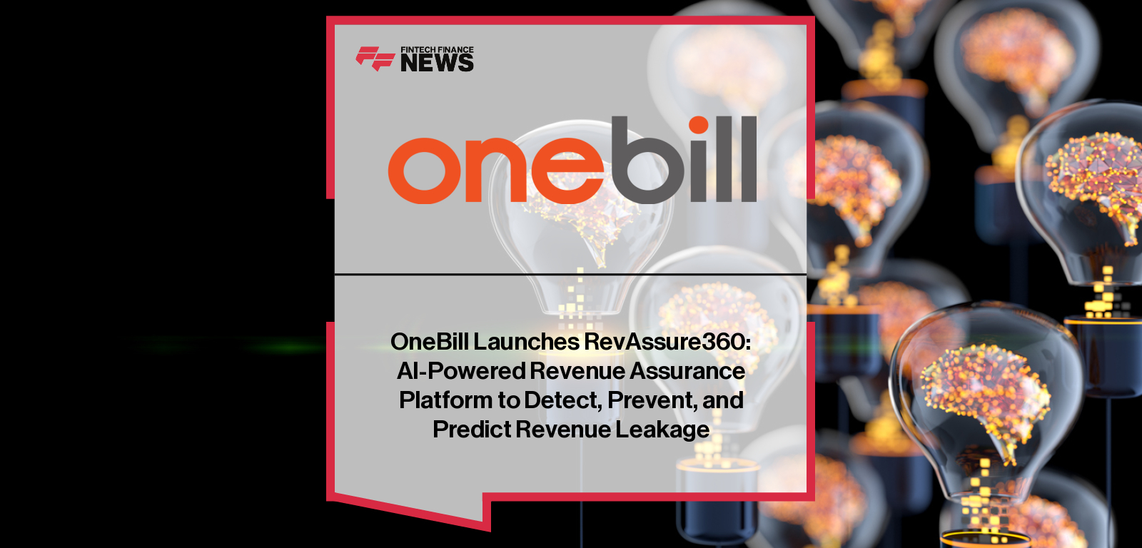 OneBill Software launches RevAssure360, an AI-powered revenue assurance platform, with CEO JK Chelladurai highlighting its ability to detect, prevent, and predict revenue leakage in real time.