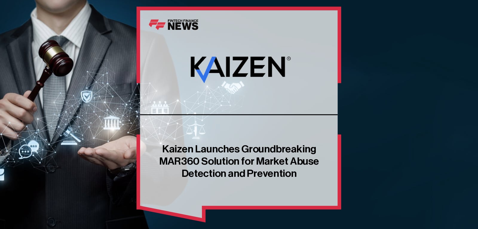 Kaizen launches MAR360, a next-generation market abuse detection and prevention suite, with Simon Appleton highlighting its role in helping financial institutions meet regulatory expectations and strengthen compliance frameworks.