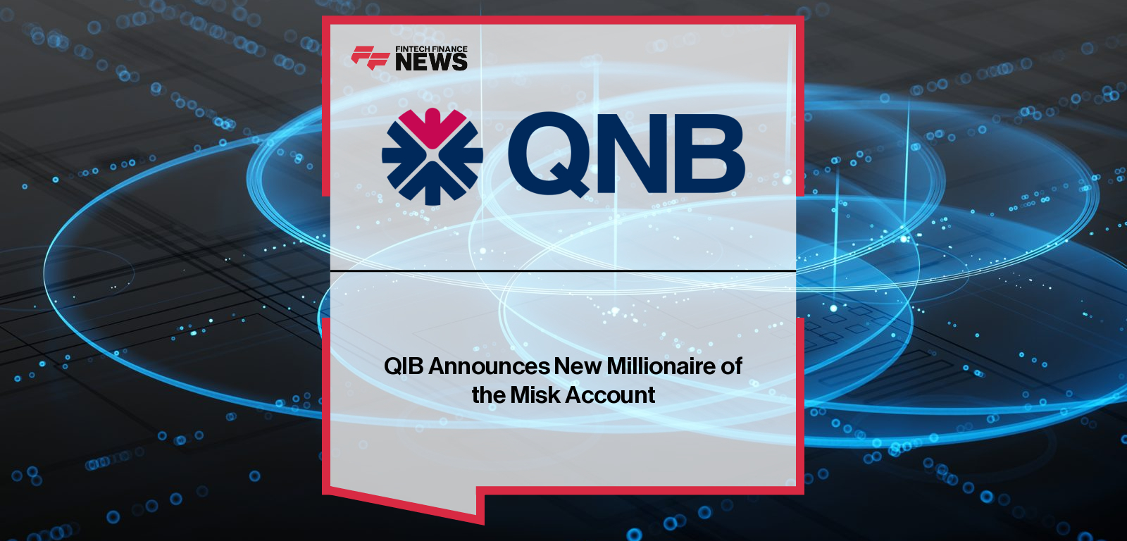 QIB Announces New Millionaire of the Misk Account