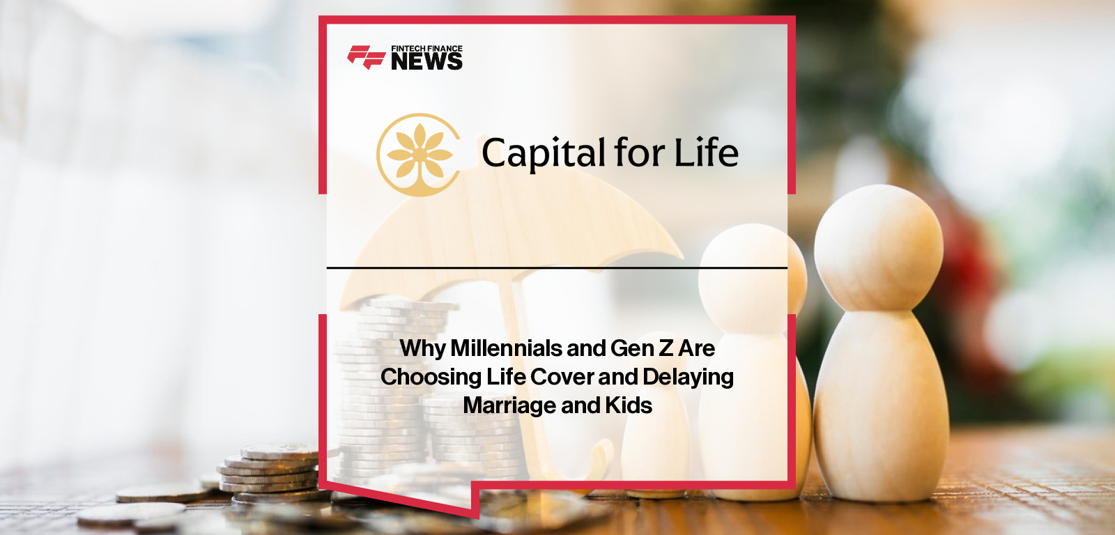 Capital for Life expert Carlton Crabbe explains how UK adults under 40 are reshaping life insurance and financial planning, prioritizing living benefits, portability, and digital-first engagement over traditional milestones.|