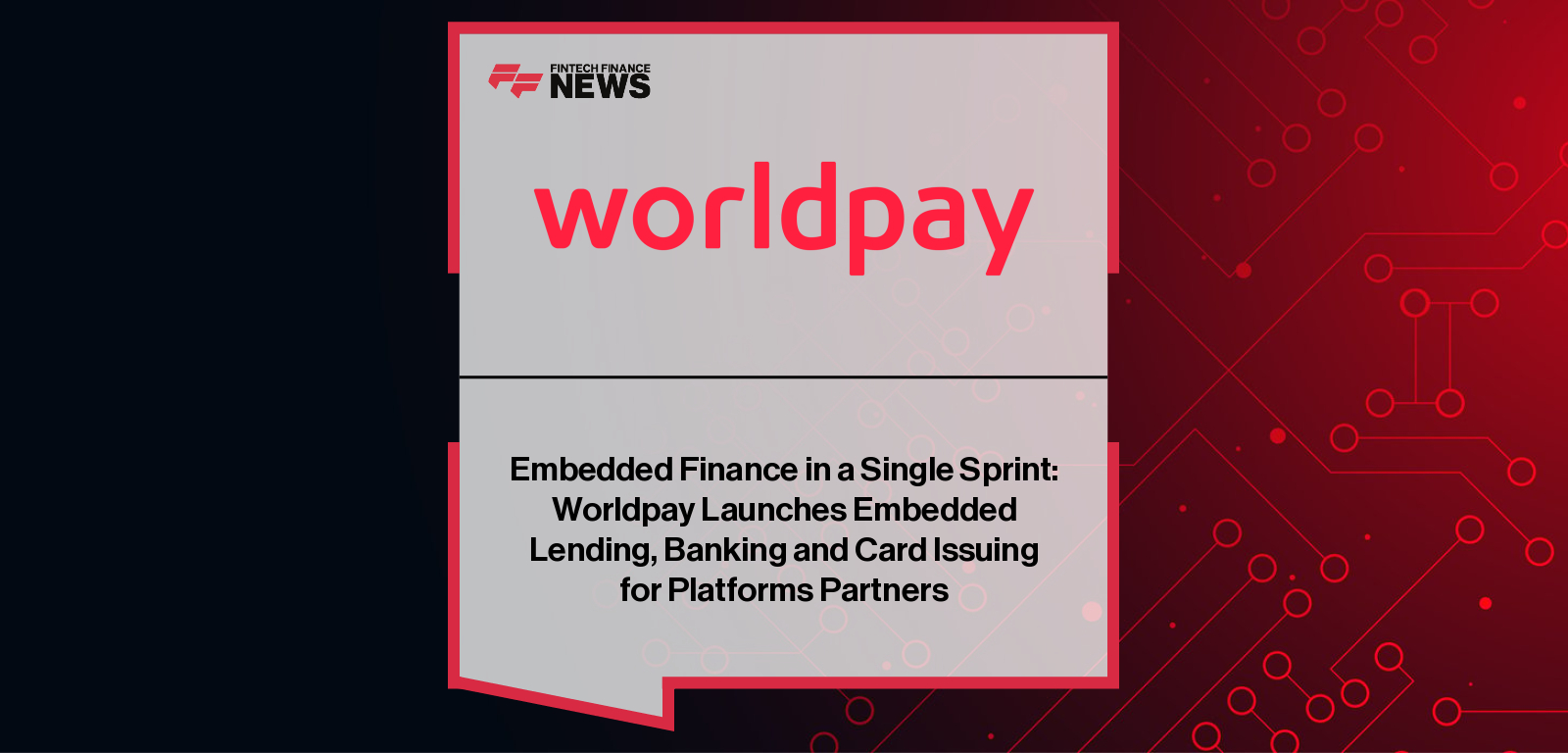 Worldpay launches the Embedded Finance Engine with Matt Downs, James Armijo, and Eric Elwell highlighting how software platforms can integrate embedded lending, banking, and card issuing to drive growth and retention.