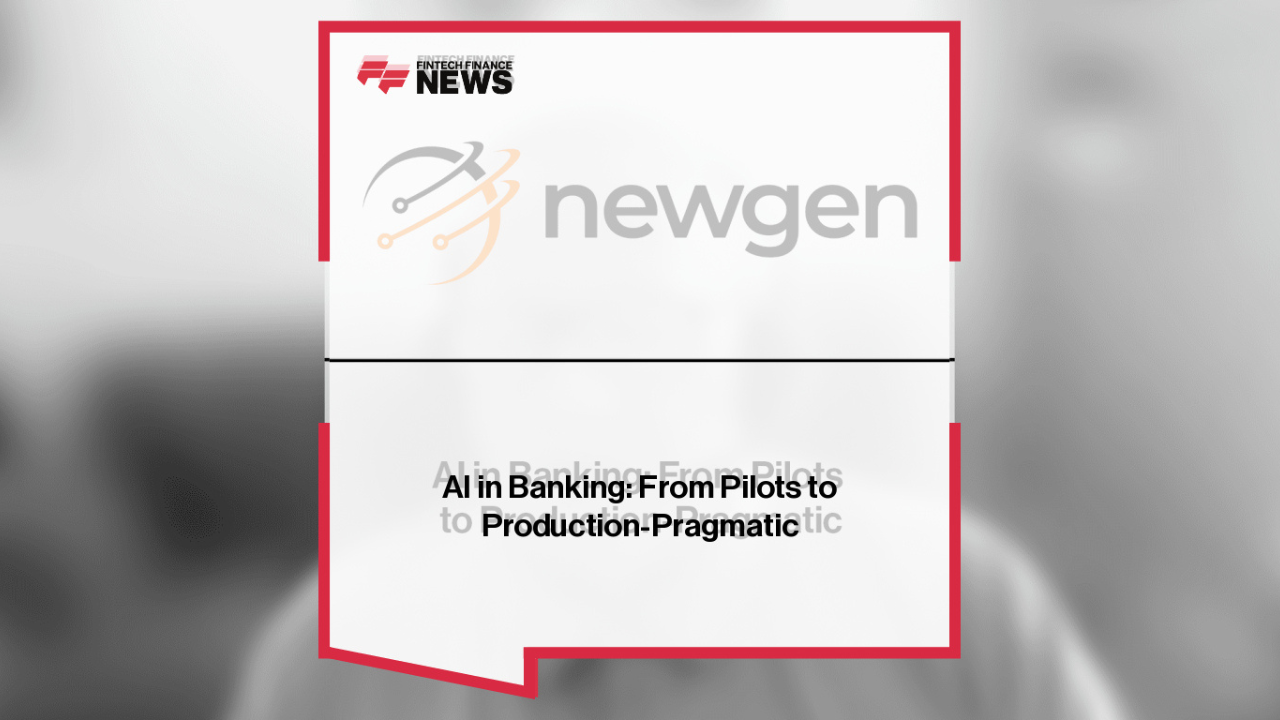 AI in Banking: From Pilots to Production-Pragmatic | newgen