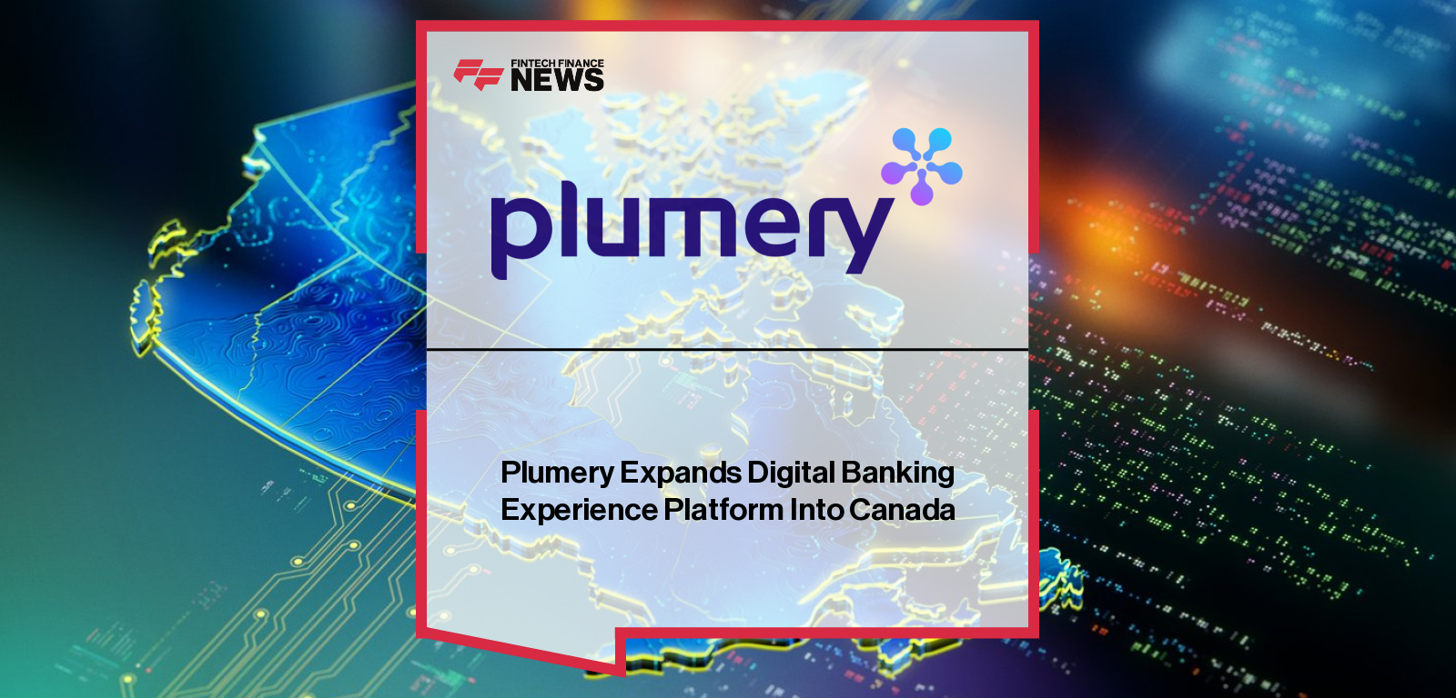 Plumery CEO Ben Goldin announces Canadian-specific digital banking features in collaboration with Aequilibrium, providing credit unions with a modern replacement for Central 1’s Forge platform.