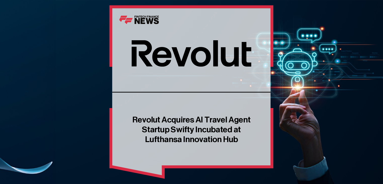 Revolut acquires Swifty, an AI-powered travel agent startup from Lufthansa Innovation Hub, bringing co-founders Stanislav Bondarenko and Tomasz Przedmojski on board to advance Revolut’s AI-driven lifestyle and loyalty products under Christopher Guttridge’s leadership.