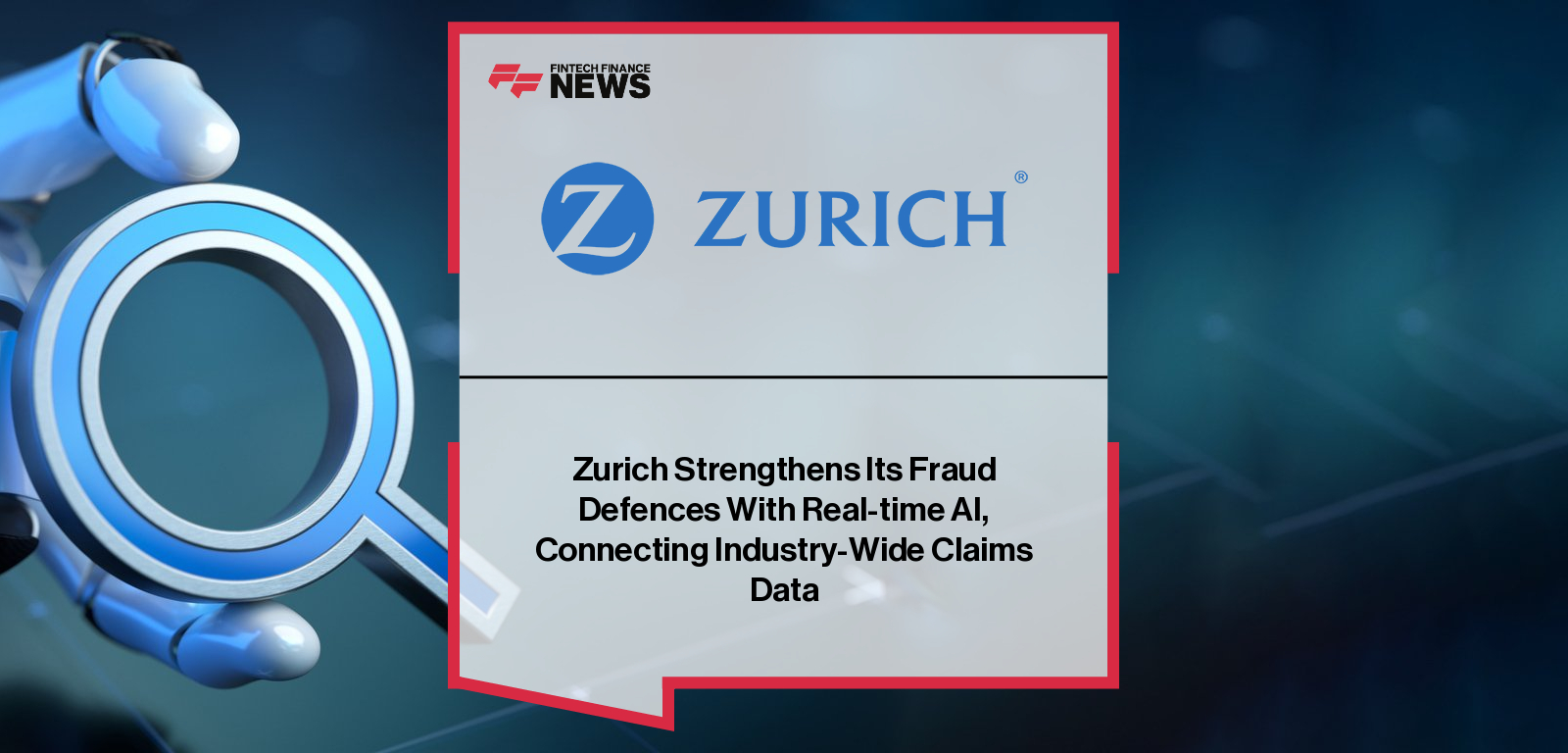 Zurich Insurance partners with Quantexa to deploy AI-powered real-time fraud detection across multiple insurance lines in the UK, enhancing claims accuracy and fraud prevention.|