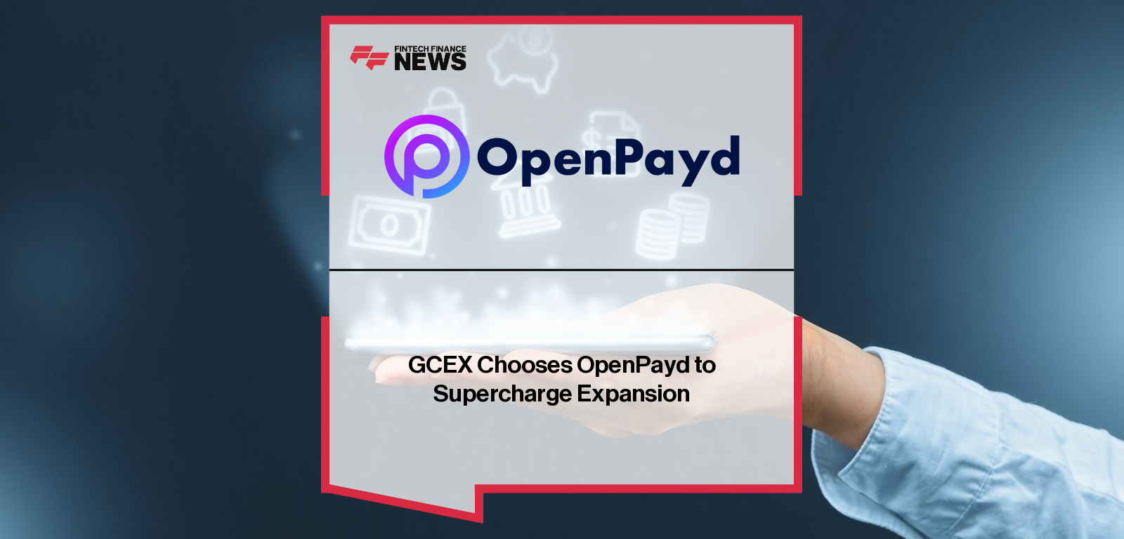 GCEX partners with OpenPayd to enhance fiat banking rails and cross-border settlement efficiency for institutional clients across Europe and the UAE, supporting USD, EUR, and GBP transactions.