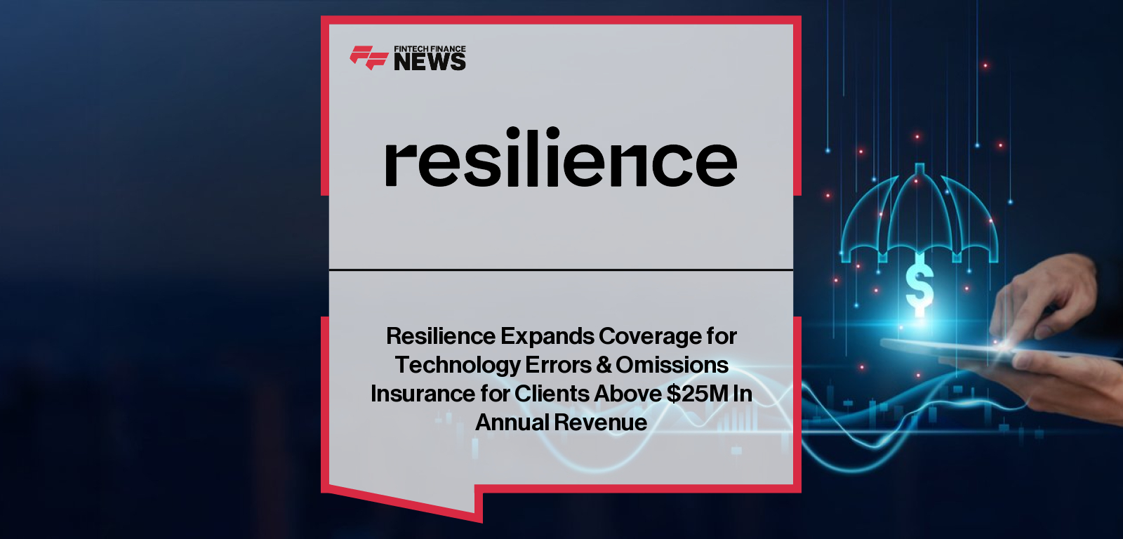 Vishaal “V8” Hariprasad, CEO of Resilience, and George Kotsiopoulos, President of Insurance, announce the expansion of Resilience’s Technology Errors & Omissions (Tech E&O) coverage for mid-sized technology firms across the US, UK, and EU through its Lloyd’s partnership.|