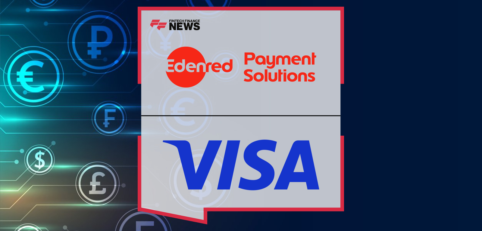 Edenred partners with Visa to expand commercial and consumer payment solutions, with Clément Le Chatelier and Lucy Demery leading the collaboration to modernize payments and enhance B2B innovation across Europe.