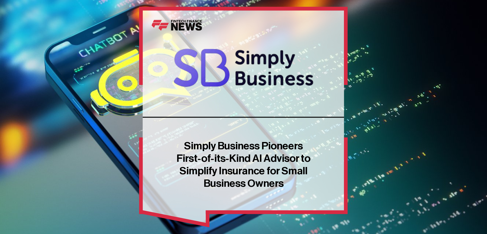 Simply Business launches an AI-powered insurance advisor built on a Retrieval-Augmented Generation (RAG) model, led by Group CTO Dana Edwards, to transform how U.S. entrepreneurs buy small business insurance through personalized, conversational experiences.|