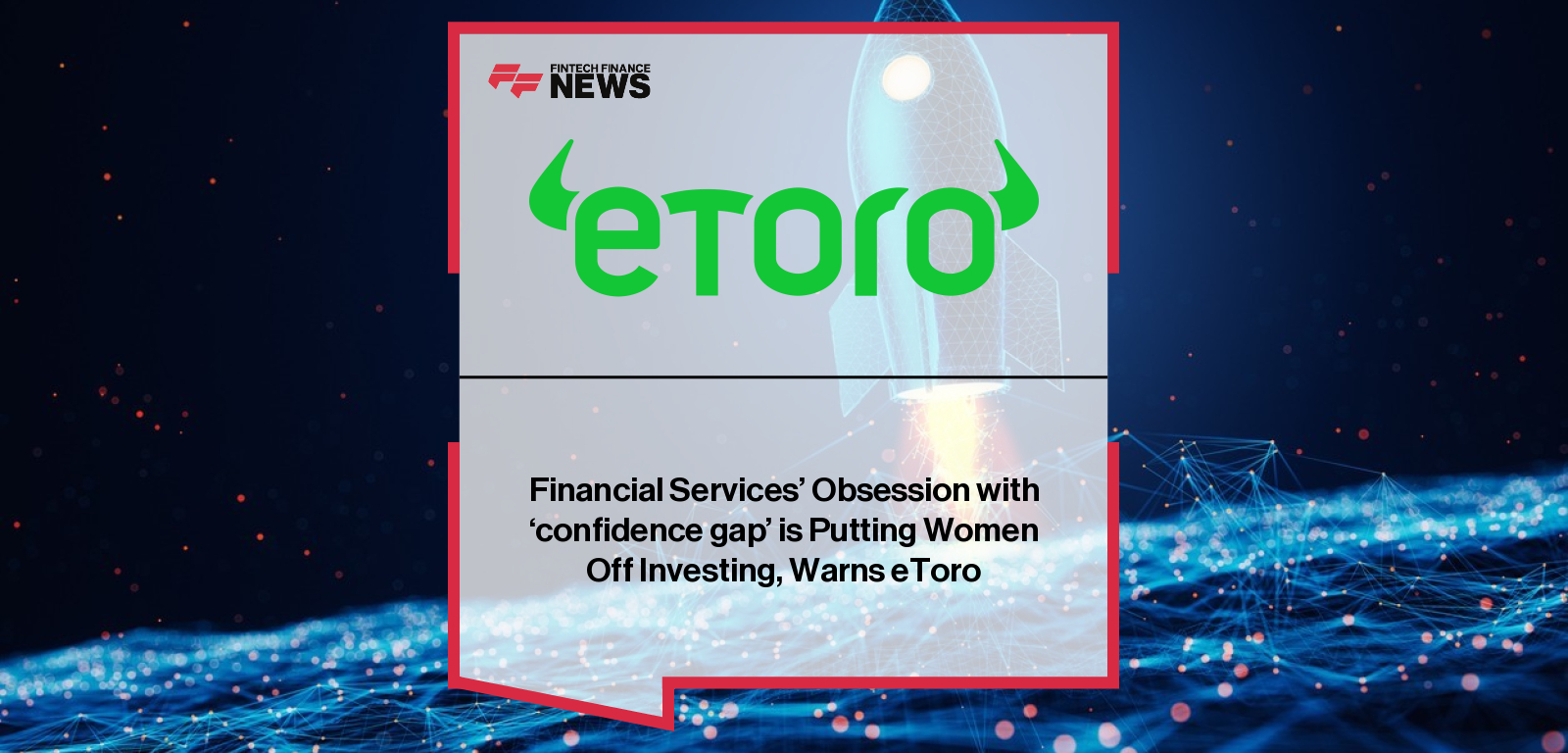 eToro’s Loud Investing campaign challenges stereotypes about women investors, revealing how negative confidence narratives discourage investing and featuring Lioness legend Jill Scott as ambassador to inspire financial inclusion.
