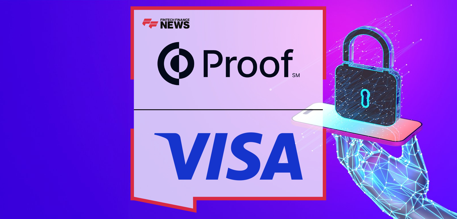 Proof partners with Visa to build a global identity authorization network securing digital payments, banking, and commerce with EMV-level protection against fraud and AI-driven impersonation.