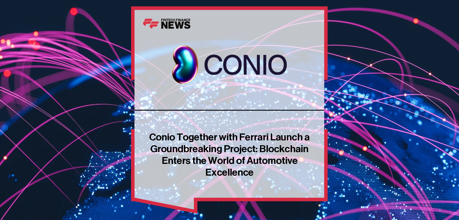 Christian Miccoli, CEO of Conio, and Enrico Galliera, Chief Marketing and Commercial Officer at Ferrari, announce a groundbreaking blockchain collaboration to enhance Ferrari Hyperclub’s digital ownership experience through tokenization and a secure Conio wallet.