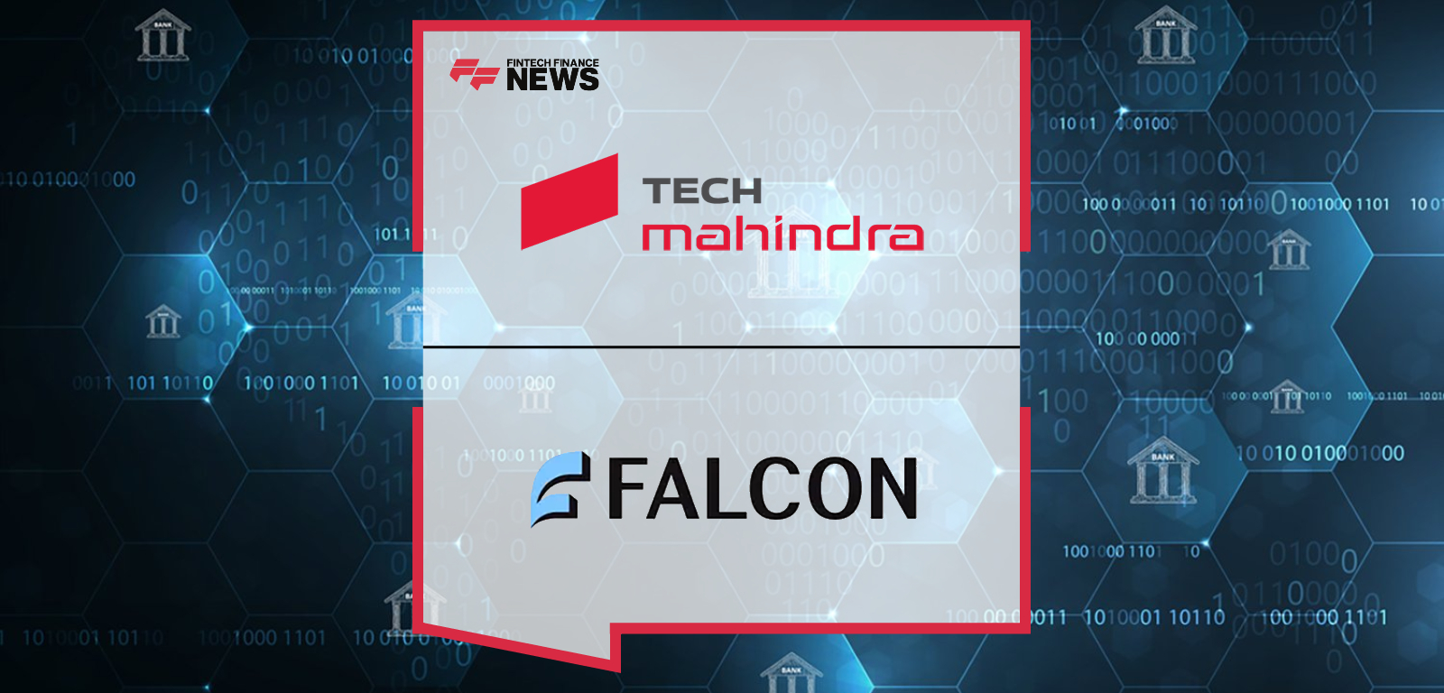 Falcon partners with Tech Mahindra to integrate its cloud-native fintech infrastructure with Tech Mahindra’s banking solutions, helping banks modernize, cut costs, and accelerate product launches globally.