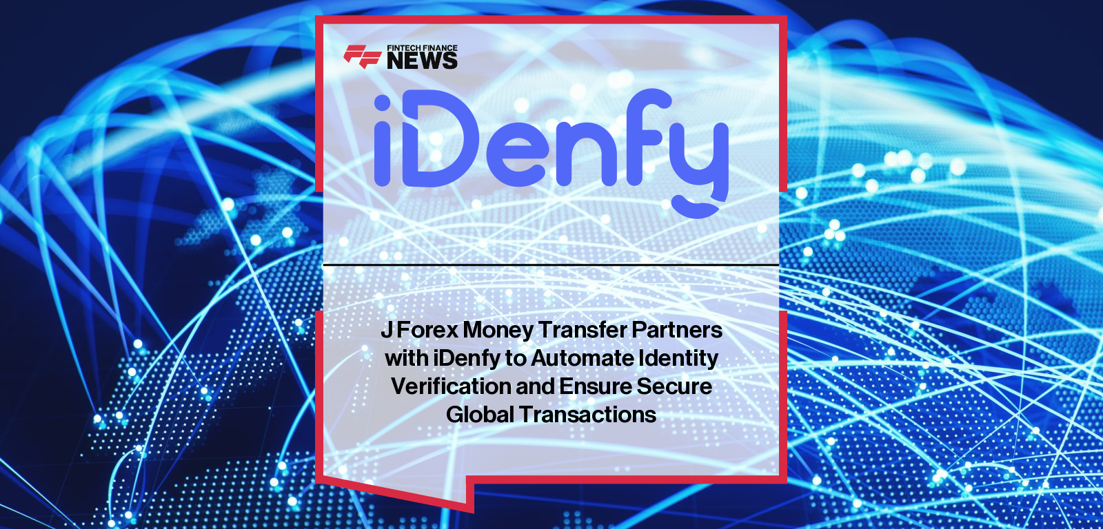 Domantas Ciulde, CEO of iDenfy, and Jamshad Akhter, Director of J Forex Money Transfer, announce a partnership to enhance global remittance onboarding through AI-powered KYC and biometric identity verification technology.