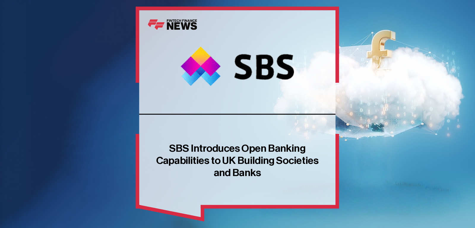 SBS launches Core MSS7, the latest version of its Mortgage and Savings Suite, enabling UK building societies and banks to offer open banking payments, digital onboarding, and mortgage deal switches through one end-to-end core platform.