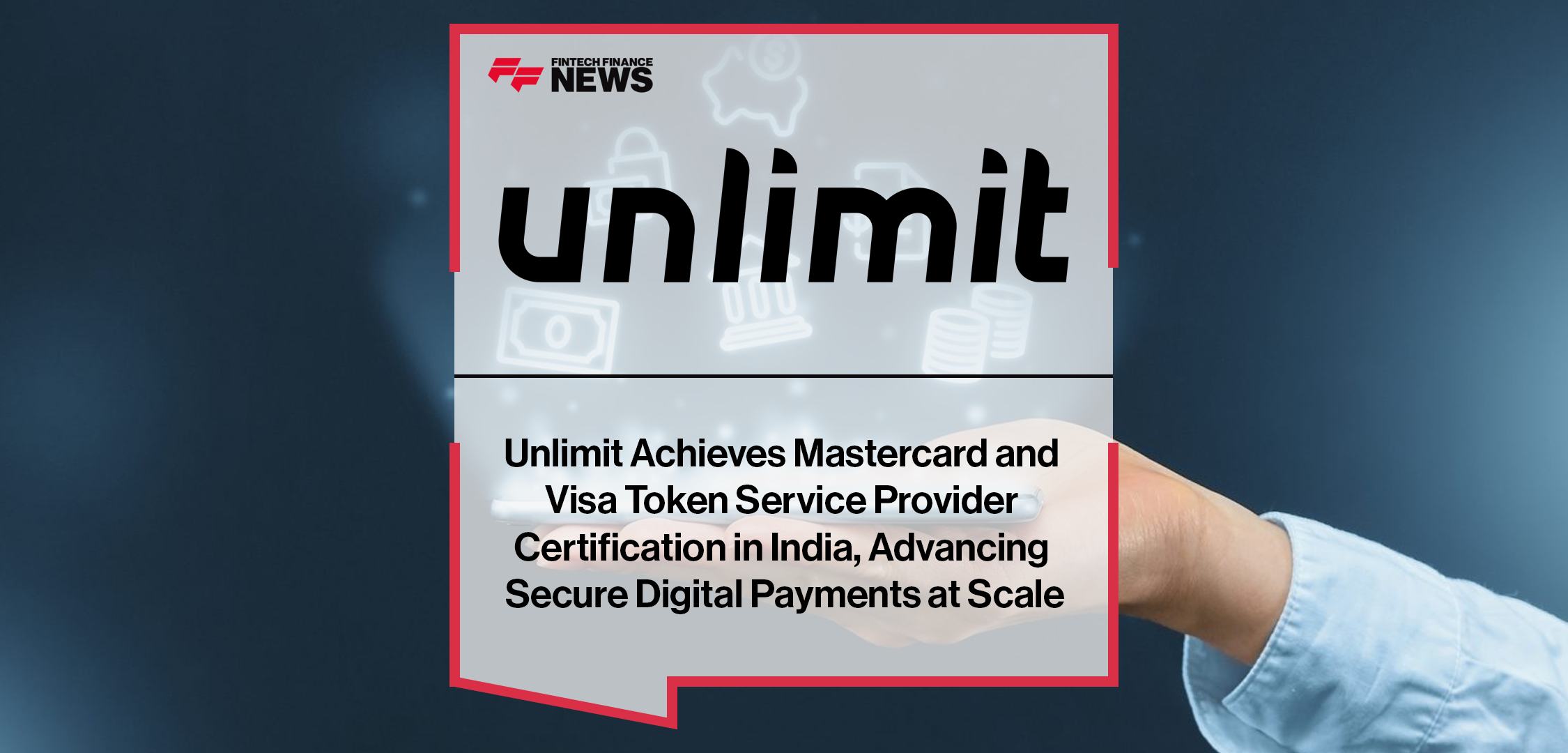 Unlimit achieves Token Service Provider certification from Mastercard and Visa in India, enabling merchants to manage the full token lifecycle and deliver secure, frictionless digital payments to customers.
