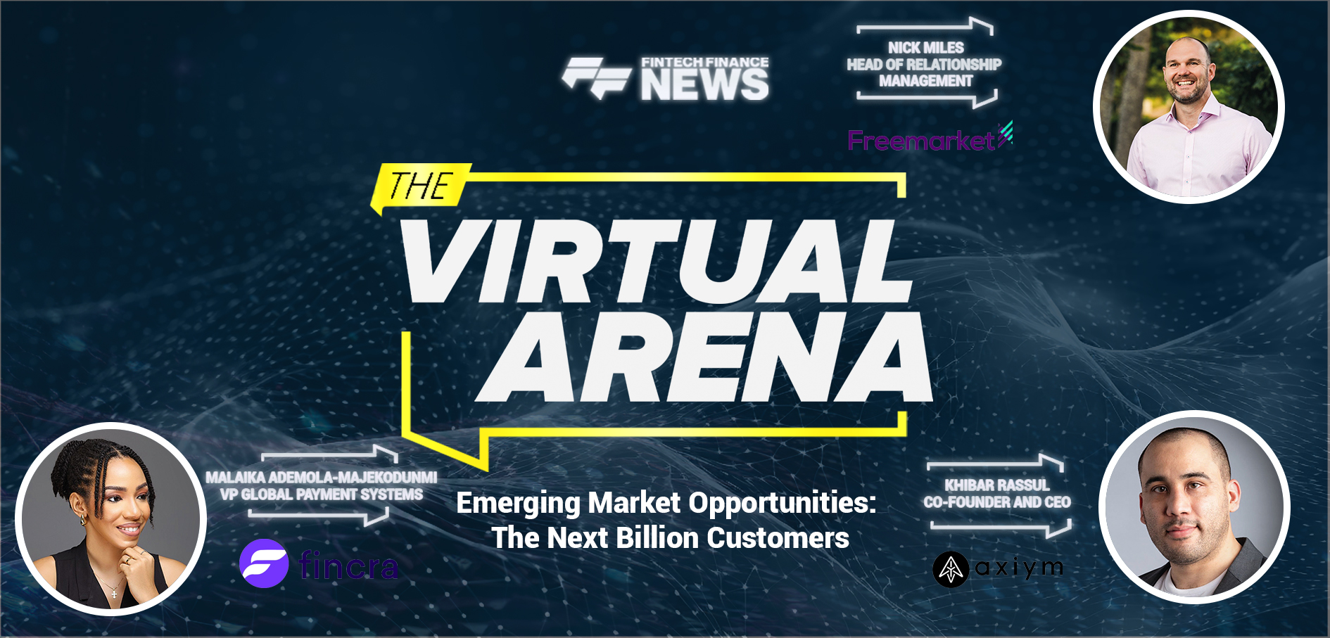 Emerging Market Opportunities: The Next Billion Customers | Freemarket, Fincra and Axiym |  FF Virtual Arena #358