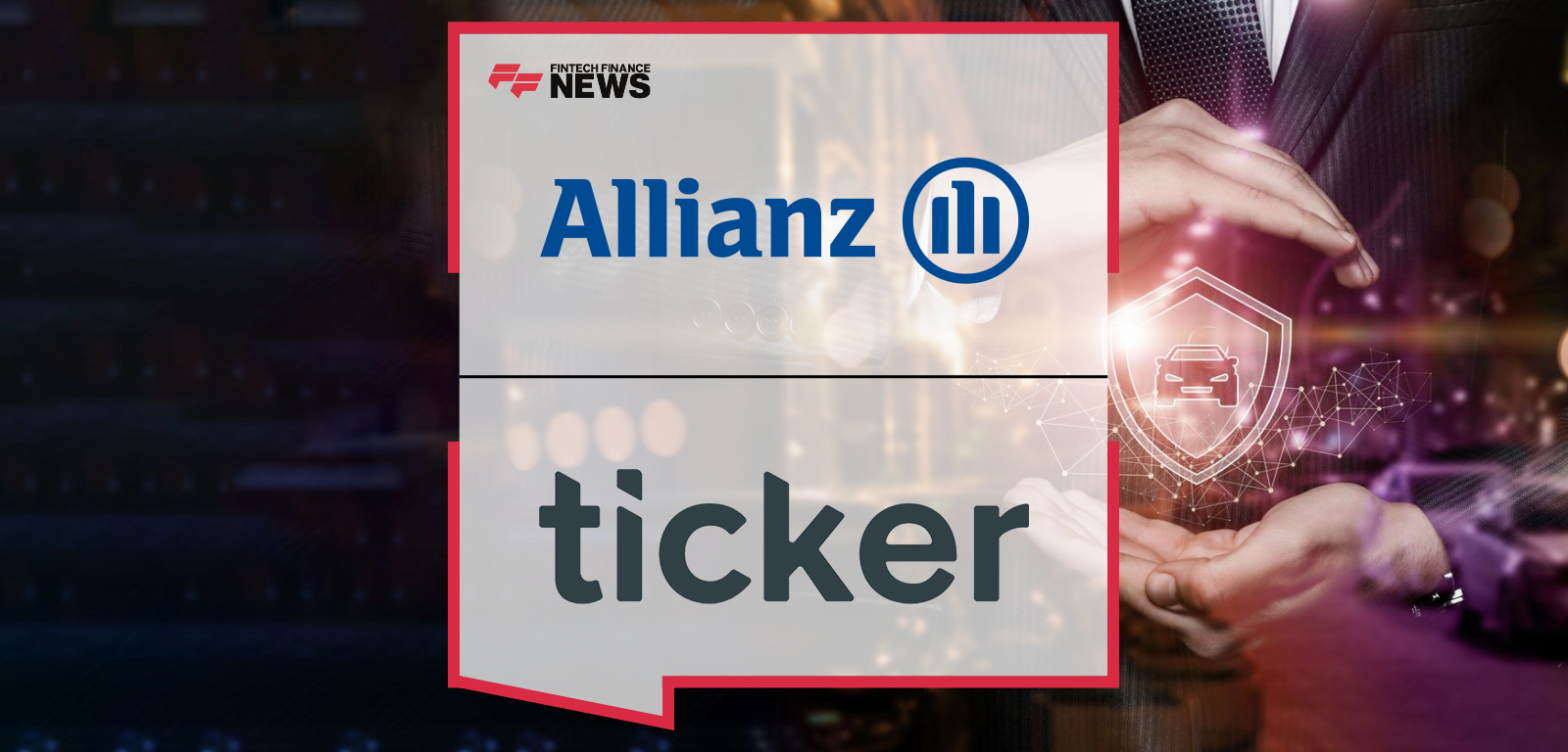 Allianz UK’s Serge Raffard and Ticker CEO Richard King announce a new partnership to expand connected motor insurance, combining Allianz’s underwriting and claims expertise with Ticker’s data-driven telematics technology.|