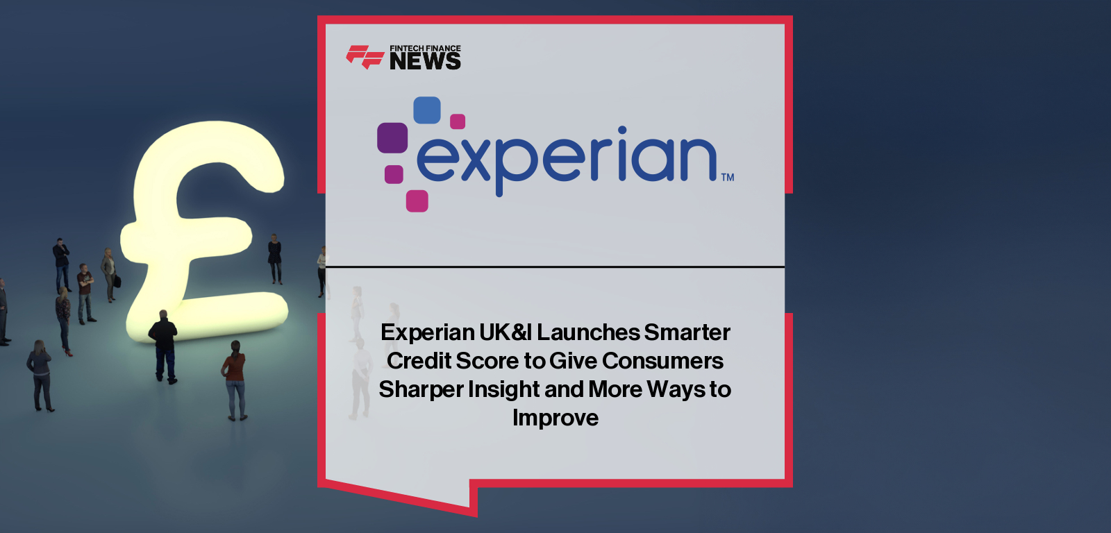Edu Castro, Managing Director of Experian Consumer Services UK & Ireland, presents the new Experian Credit Score with an expanded 0–1250 range that incorporates rental payments and everyday financial behaviours to give people a clearer view of their borrowing potential.