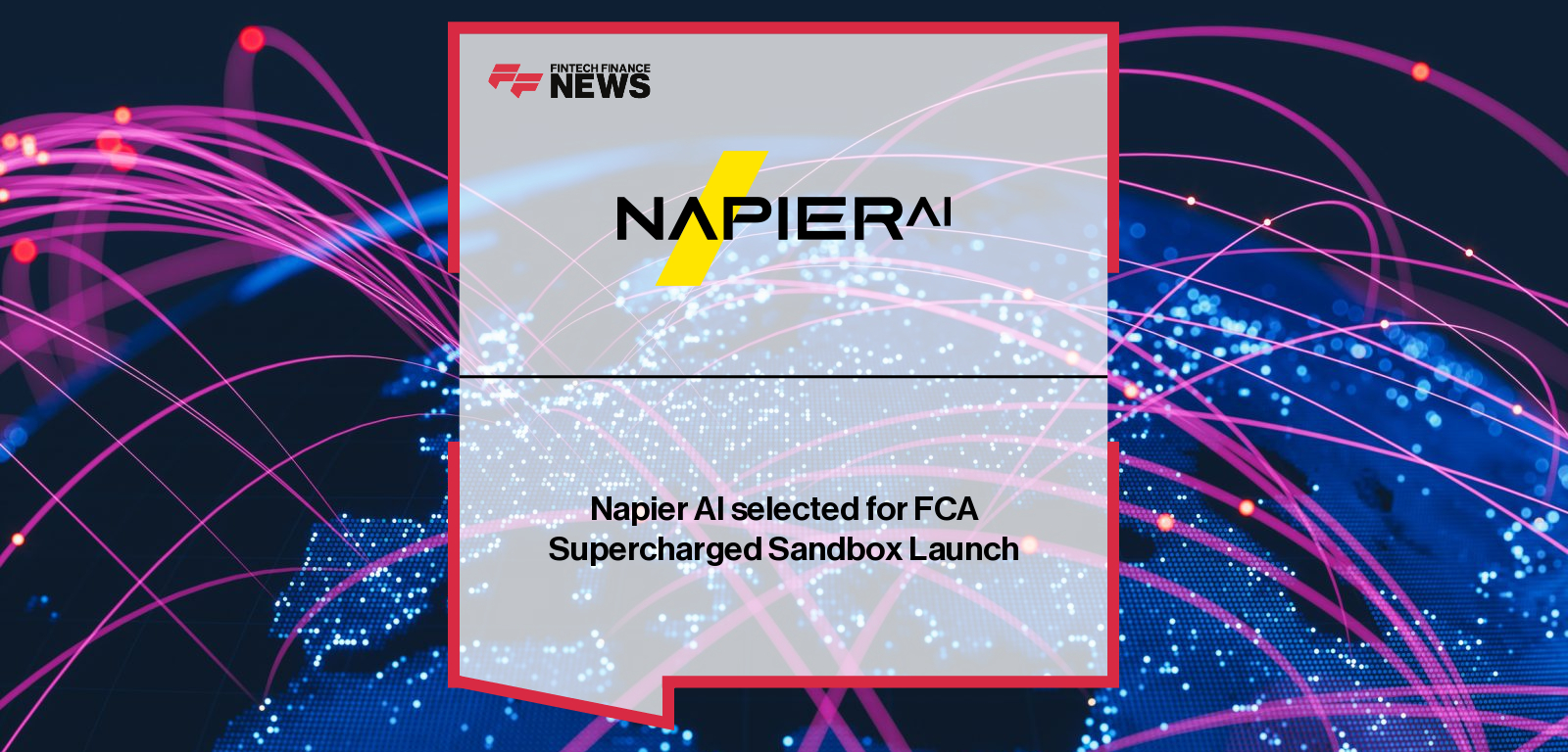 Napier AI Chief Data Scientist Dr. Janet Bastiman and Will Monk lead the company’s participation in the FCA Supercharged Sandbox, supported by NVIDIA and NayaOne, to develop advanced AI models for detecting money laundering typologies in UK financial services.