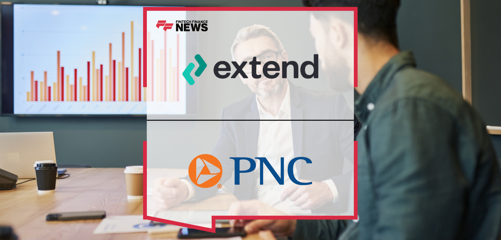 Extend partners with PNC Bank, led by Andrew Jamison and Tom Lang, to launch AI-powered spend and expense management tools that enable instant virtual card issuance, enhanced control, and secure payments for PNC’s commercial clients.