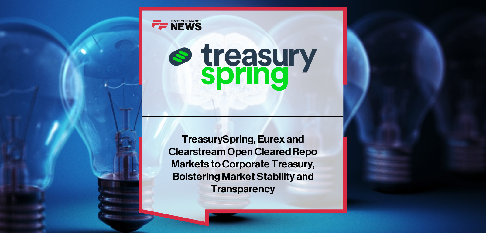 TreasurySpring partners with Eurex and Clearstream to offer investors direct access to centrally cleared repo markets through GC Pooling, enhancing liquidity, transparency, and risk management in European funding.