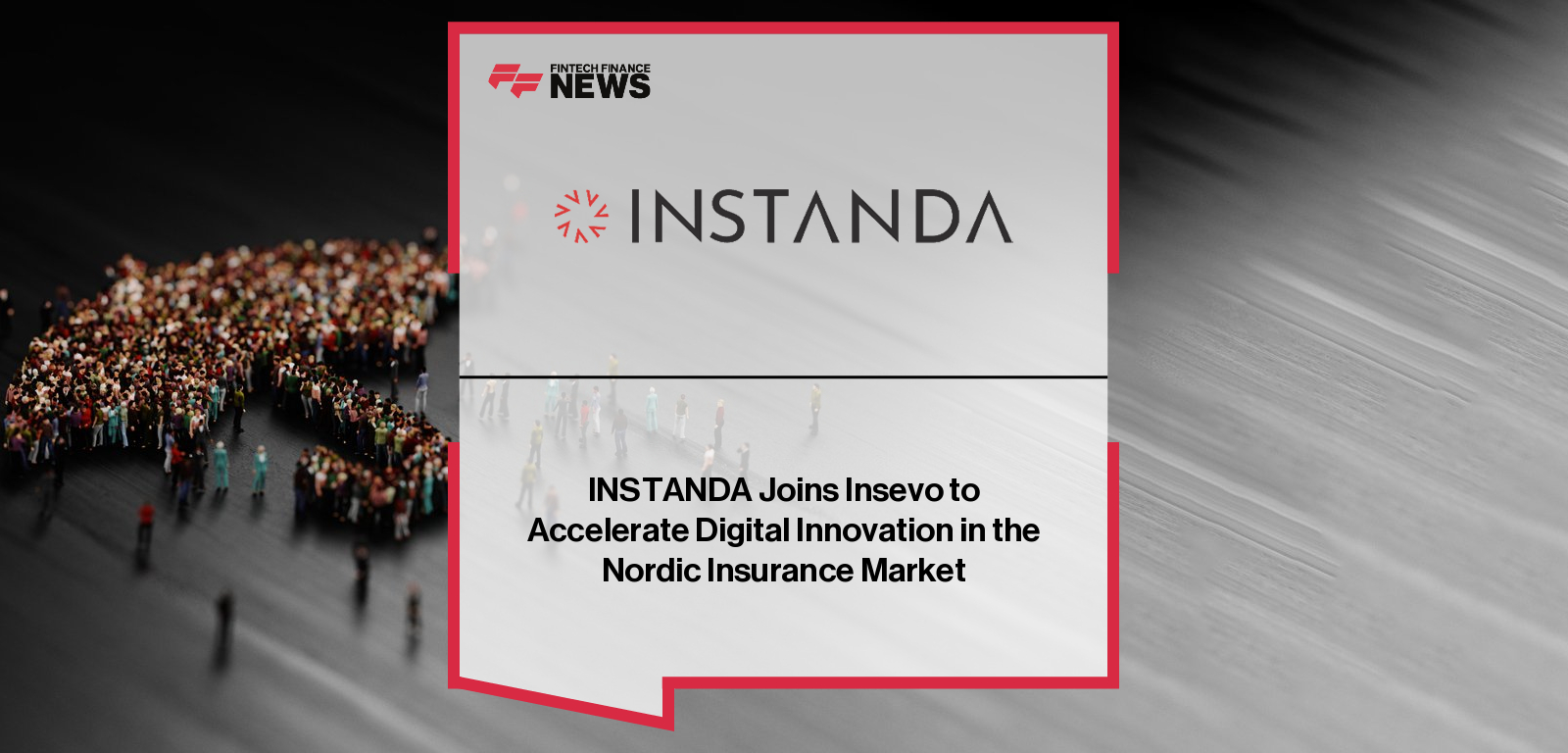 INSTANDA joins Insevo to deepen its presence in the Nordic insurance market, supporting digital transformation for insurers across Sweden, Denmark, Norway and Finland with its no-code, cloud-native platform.|