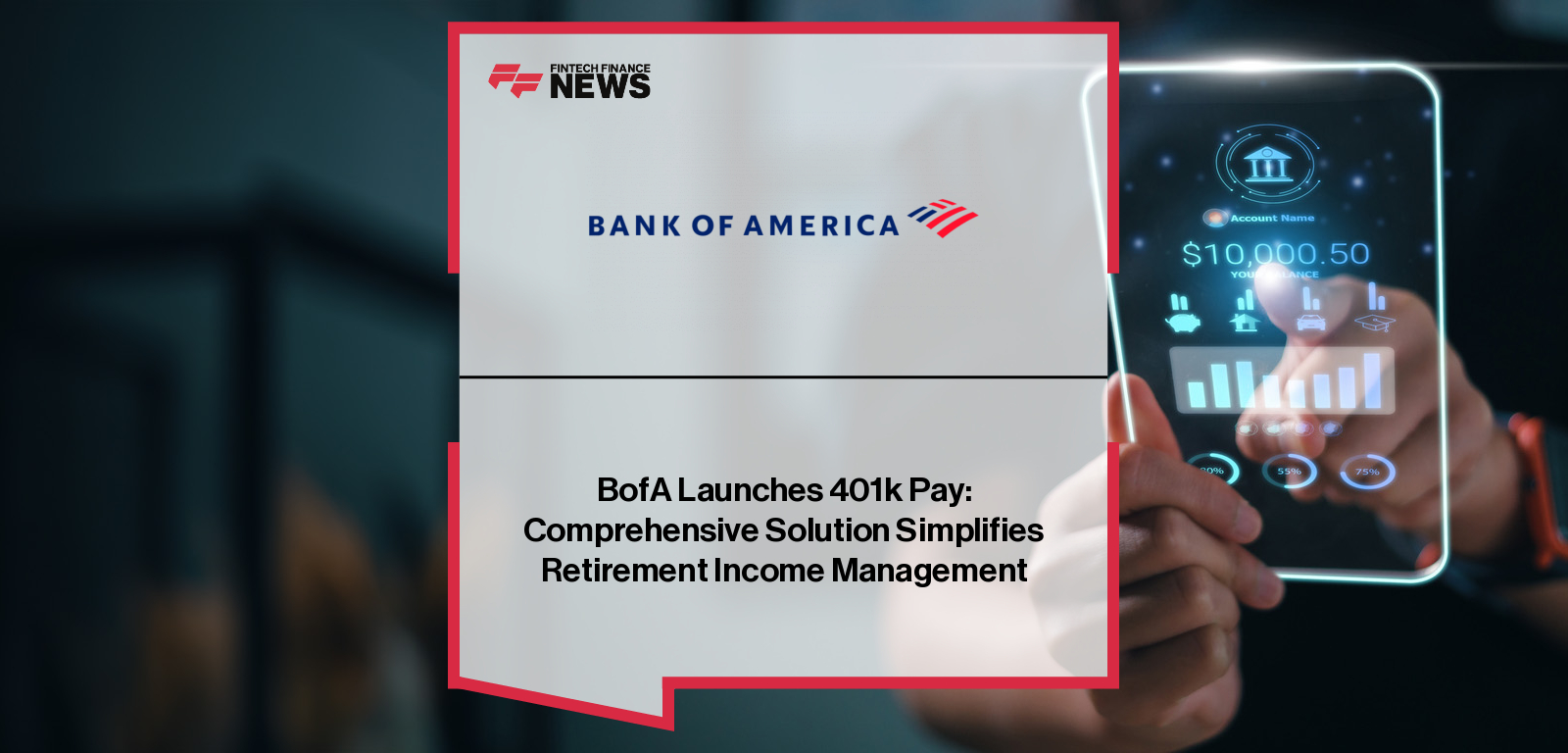 Bank of America introduces 401k Pay, with Lorna Sabbia and Tom Matarazzo leading the rollout of a digital platform that converts 401(k) savings into flexible, trackable retirement income for participants.