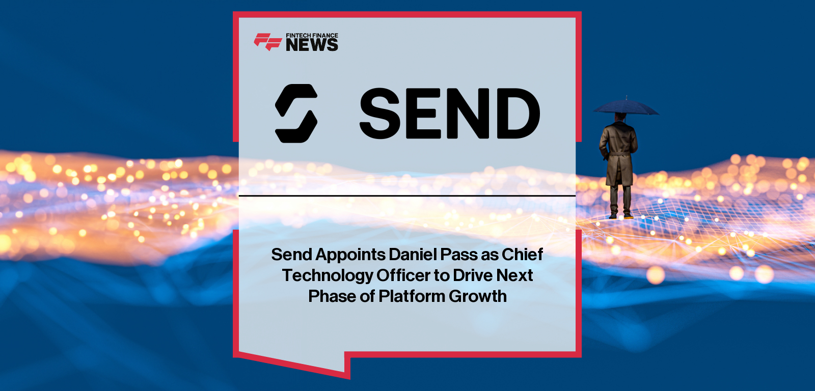 Send Technology Solutions appoints Daniel Pass as Chief Technology Officer, joining CEO Andy Moss to lead the next generation of the Send underwriting platform with expanded scalability and innovation.|