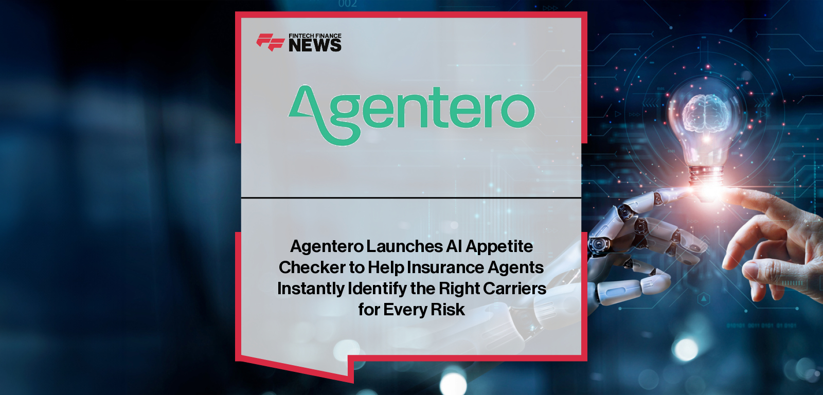 Agentero launches its AI Appetite Checker to help independent insurance agents instantly match risks to carrier appetite, with Luis Pino leading efforts to streamline quoting and improve placement accuracy across 3,000 agencies.|